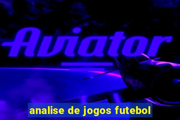 analise de jogos futebol